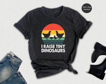 I Raise Tiny Dinosaurs Shirt, Funny Chicken Owner Gift