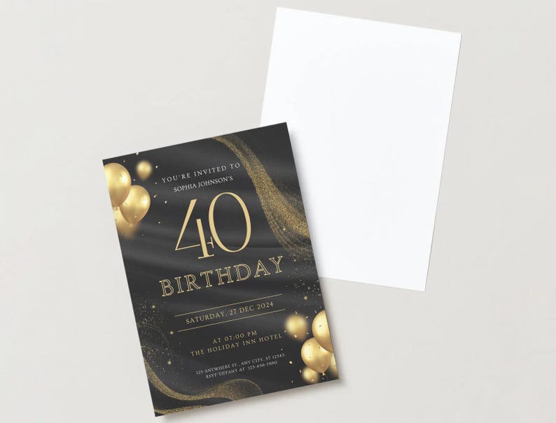 Puede incluir: Una invitaci&oacute;n de cumplea&ntilde;os n&uacute;mero 40 en negro y dorado con globos dorados y el texto "YOU'RE INVITED TO SOPHIA JOHNSON'S 40 BIRTHDAY SATURDAY, 27 DEC 2024". Hay una tarjeta blanca en blanco al lado.