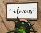 Wooden sign quot I love us quot