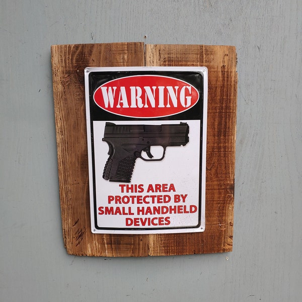 Rustic NRA Gun Warning Wall Sign Handheld Device Alerting Art Man Cave Garage Hunter Decor  294