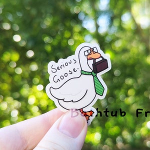 Serious Goose Waterproof Vinyl Sticker