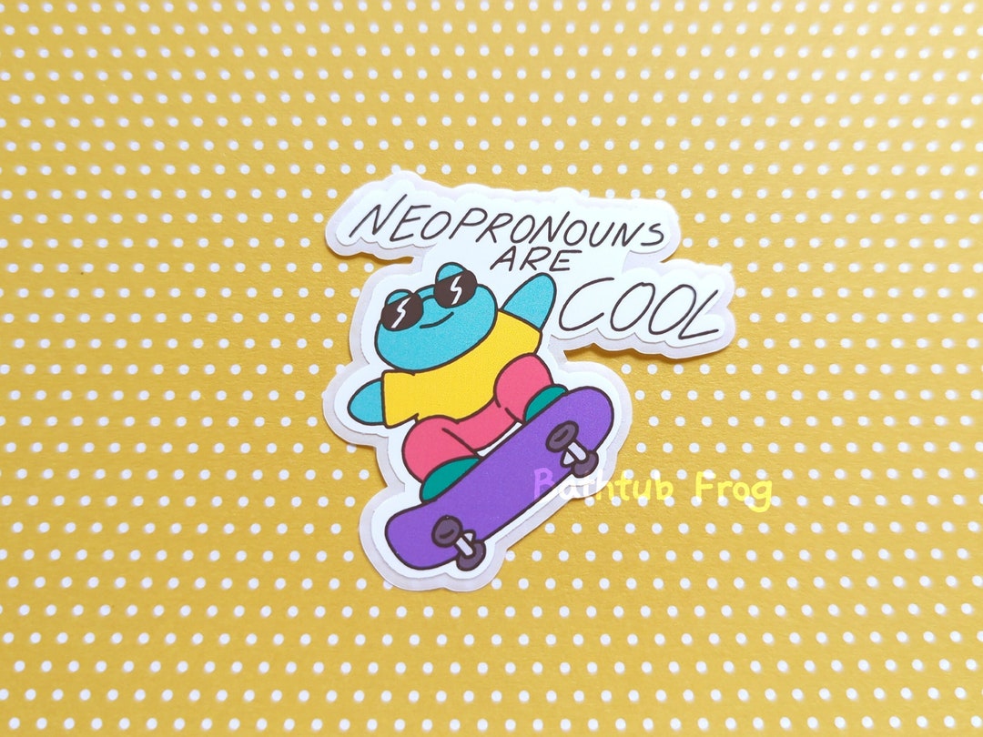 Neopronouns Are Cool Frog Vinyl Sticker Skateboarding Trans Etsy