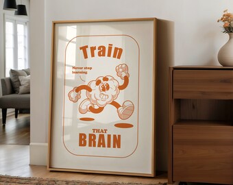 Classroom Art, Kids Art, Downloadable Print, Cartoon Art Print, Train Your Brain Print, School Posters, Vintage Mascot Art, Motivation Art
