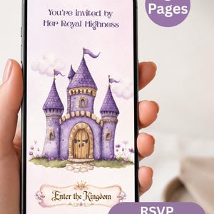 May include: A smartphone screen displaying a digital invitation with a purple castle illustration. The text reads: You're invited by Her Royal Highness and Enter the Kingdom. A purple circular badge in the corner states 3 Pages, and a purple oval badge at the bottom states RSVP Trackable.