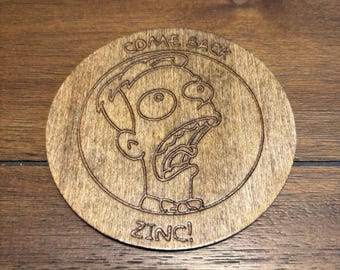 Stained basswood &quot;Come back zinc!&quot; magnet with semi gloss finish