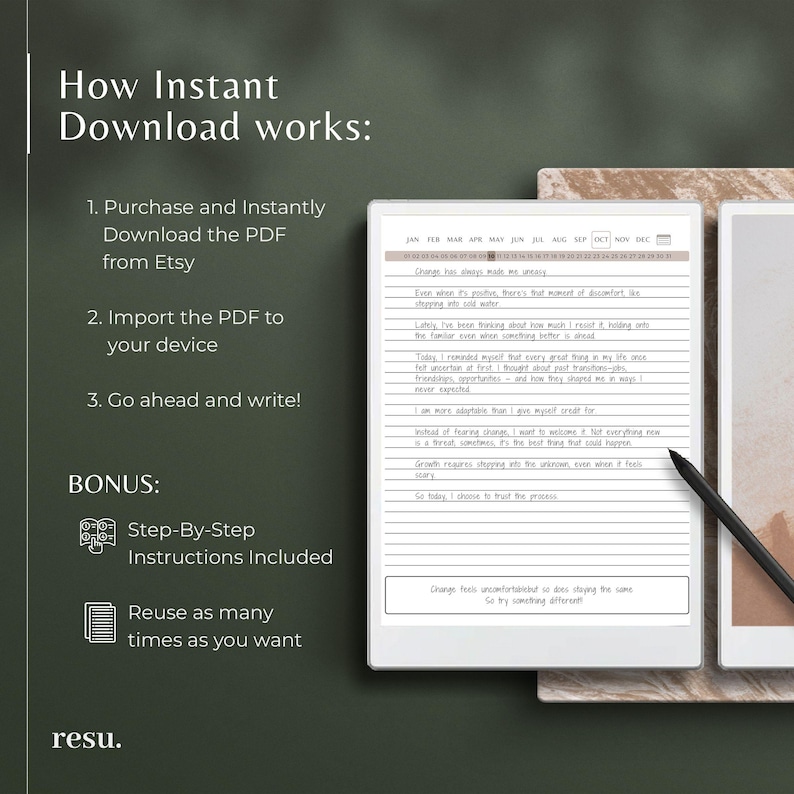 May include: A digital planner with a beige background and a calendar at the top. The text "How Instant Download works" is on the left side of the image. The text "Change has always made me uneasy" is on the right side of the image. The text "Step-By-Step Instructions Included" and "Reuse as many times as you want" is on the left side of the image. The text "resu." is at the bottom of the image.