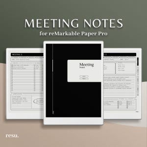 May include: Three digital notepads with meeting templates. The central notepad is black with a white rectangle that reads "Meeting Notes." The other two notepads display meeting agenda layouts. The text "MEETING NOTES for reMarkable Paper Pro" is at the top.