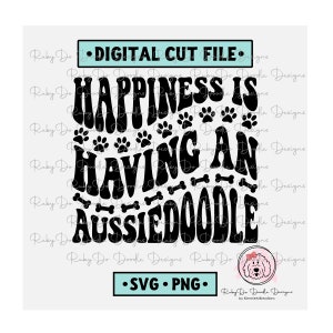 Wavy Text Happiness is Having an Aussiedoodle SVG | Aussiedoodle  | RubyDo Doodle Designs
