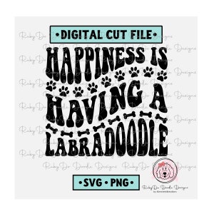 La felicidad de texto ondulado es tener un Labradoodle SVG / Labradoodle / RubyDo Doodle Designs