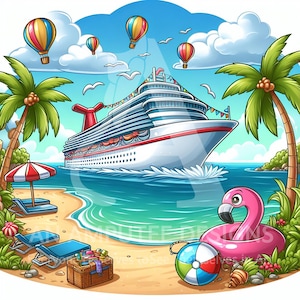May include: A cartoon illustration of a cruise ship sailing on blue water near a beach. Palm trees, a beach umbrella, and lounge chairs are on the sandy shore. A pink flamingo float, beach ball, and hot air balloons are also in the scene.
