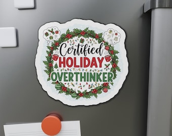 Gecertificeerde Holiday Overthinker-magneet | Grappige kerstmagneet | Vakantiehumorcadeau | Feestelijke koelkastmagneet | Overthinker-kerstdecoratie