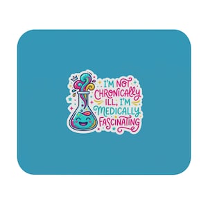 Mousepad com temática médica fascinante | Acessório de mesa para quem tem doença crônica | Humor médico divertido | Mousepad para quem tem doença crônica | Decoração de mesa para quem tem doença invisível