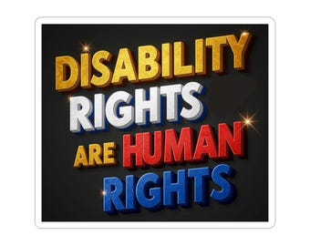 Disability Rights Vinyl Sticker: Bold 3D Advocacy Decal