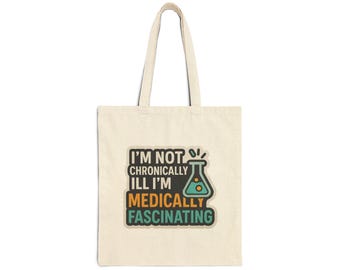 Medically Fascinating Tote Bag: Science Humor, Spoonie Support