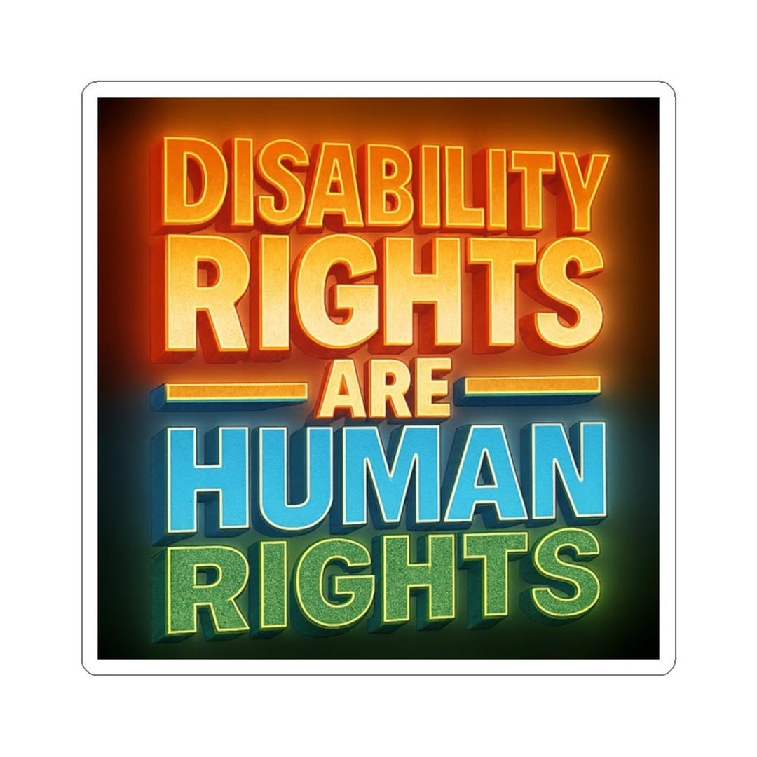 Human Rights Disabilites Disability Rights Are Human Rights Sticker | Inclusive Vinyl Decal for ...