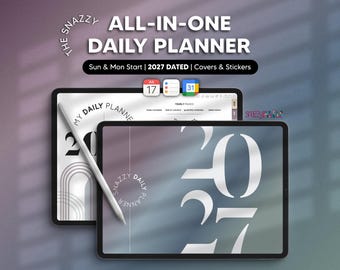 Könnte beinhalten: Ein digitaler Tagesplaner für 2027, dargestellt auf zwei Tablets mit einem Eingabestift. Der Bildschirm zeigt den Text 'THE SNAZZY ALL-IN-ONE DAILY PLANNER', 'Sun & Mon Start', '2027 DATED' und 'Covers & Stickers'. Die Oberfläche enthält Kalendersymbole.