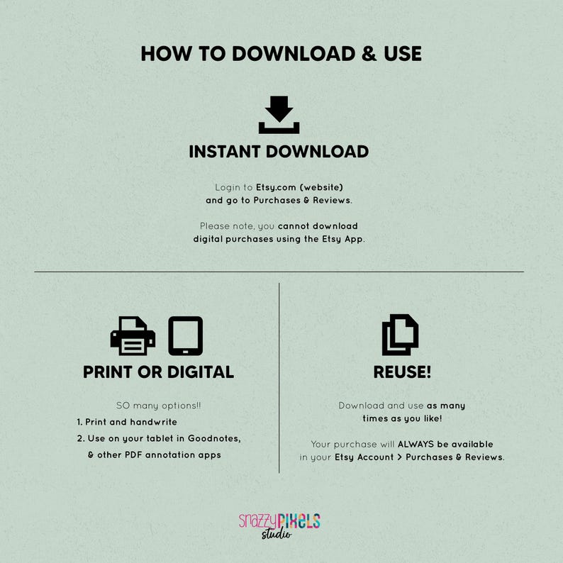 Download digital purchases from Etsy in your Etsy Account. Download and print as many times as you need.
