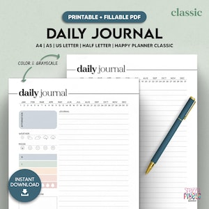 May include: A printable daily journal with the text "DAILY JOURNAL" in a minimalist design. The journal includes sections for affirmations, weather, and mood tracking. A pen with a blue barrel and gold accents rests on the journal pages.