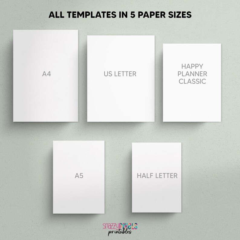 May include: Five white paper templates in different sizes: A4, US Letter, A5, Half Letter, and Happy Planner Classic. The text "ALL TEMPLATES IN 5 PAPER SIZES" is at the top of the image.