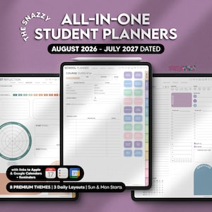 May include: Three digital tablets displaying student planner pages with the text THE SNAZZY ALL-IN-ONE STUDENT PLANNERS AUGUST 2026 - JULY 2027 DATED. The screens show course overview, August reflection, and daily task layouts with tabs and icons.