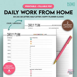 May include: Printable daily work from home planner in black and white with two different layouts. The planner includes sections for schedule, top 3 priorities, to do list, and meetings/appointments. The planner is available in A4, A5, US Letter, Half Letter, and Happy Planner Classic sizes.