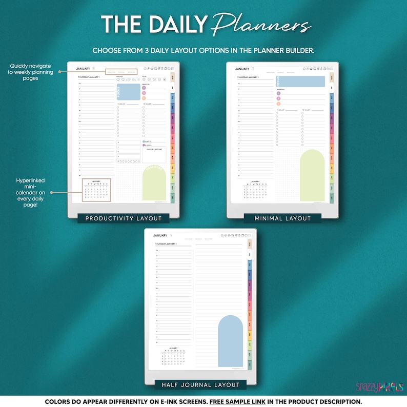 May include: The Daily Planners are shown with three daily layout options: Productivity, Minimal, and Half Journal. Each planner layout features a January calendar, with color-coded tabs and the text "Quickly navigate to weekly planning pages" and "Hyperlinked mini-calendar on every daily page!"