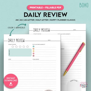 May include: A printable PDF daily review planner with the text "Daily Review" and options for A4, A5, US Letter, Half Letter, and Happy Planner Classic. The design includes sections for rating, accomplishments, and challenges. A pink pen is included.