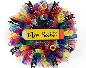 Classroom wreath w/ Teacher's name- deco mesh & ribbon with wooden sign