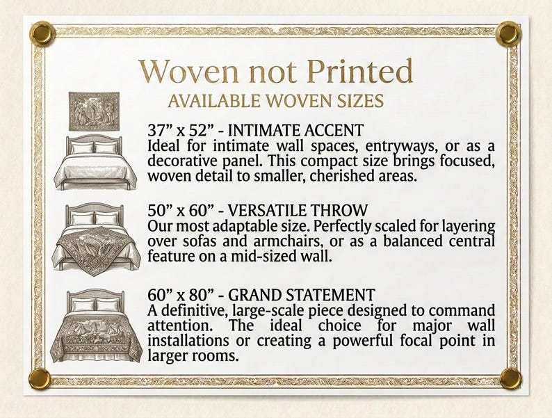 May include: A white informational sign with gold borders titled Woven not Printed. It lists three available sizes: 37 inches by 52 inches, 50 inches by 60 inches, and 60 inches by 80 inches, each accompanied by a small illustration of a bed.