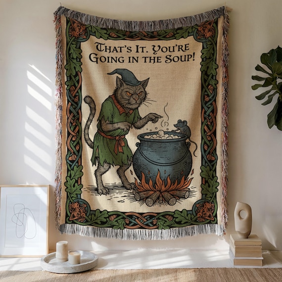 You're Going in Soup Woven Blanket | Wizard Cat Medieval Fantasy