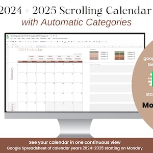 May include: A computer screen displaying a Google Sheet template for a 2024-2025 scrolling calendar with automatic categories. The calendar starts on Monday and includes a color-coded system for categorizing events. The text "google sheet template starting on Monday" is visible in the lower right corner of the image.