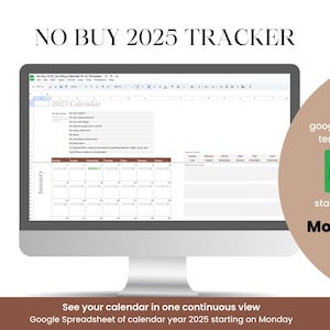 Puede incluir: Una pantalla de ordenador que muestra una plantilla de hoja de cálculo de Google para un rastreador "No Buy" de 2025. El calendario comienza el lunes y está en una vista continua. El texto "plantilla de hoja de cálculo de Google que comienza el lunes" se muestra en un rectángulo marrón.