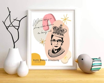 Ruth Bader Ginsburg Women Belong In Places Where Decisions Are Being Made Digital Art Print