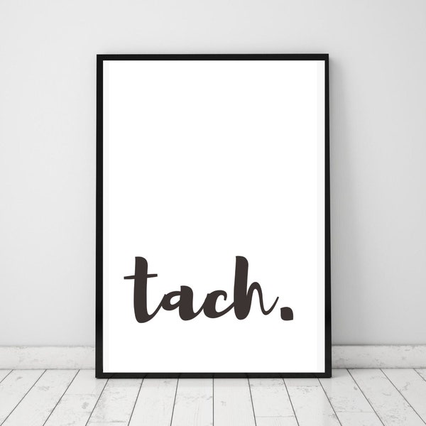 Poster "Tach", Poster Spruch, Poster für Küche, Wohnzimmer & Schlafzimmer, Poster Print, Poster Schwarz Weiß