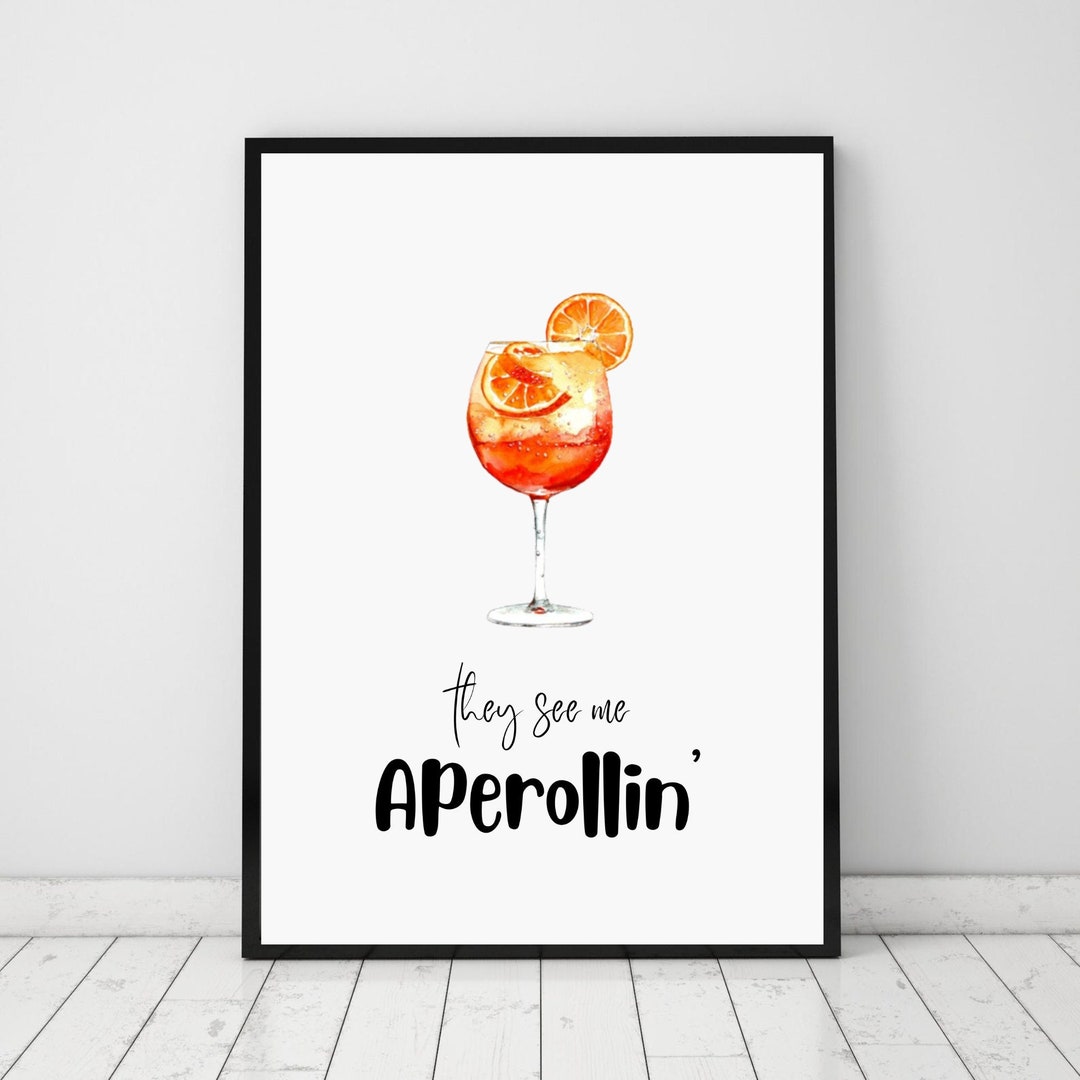 Poster Aperol, Poster Spruch, Poster für Küche, Wohnzimmer