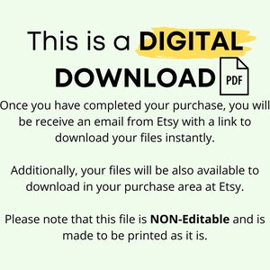 May include: A light green graphic with the text "This is a DIGITAL DOWNLOAD" and a PDF icon. The text explains the digital download process, including email delivery and access via the Etsy purchase area. The file is non-editable.