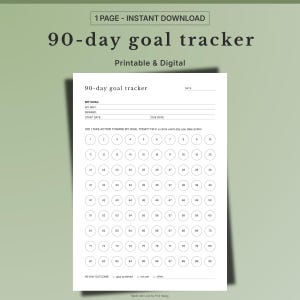 May include: A printable 90-day goal tracker with a clean, minimalist design. The white paper features sections for goals, rewards, and a daily progress chart with numbered circles for tracking. The text "90-day goal tracker" is at the top.