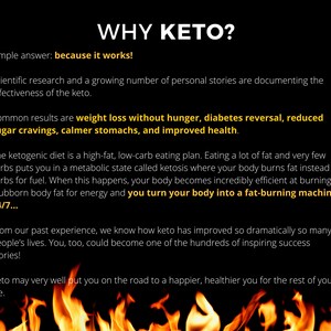 May include: A black and yellow graphic with the text "WHY KETO?" and a description of the ketogenic diet. The text explains that the keto diet is a high-fat, low-carb eating plan that puts the body into ketosis, where it burns fat for fuel. The graphic also mentions common results of the keto diet, such as weight loss without hunger, diabetes reversal, reduced sugar cravings, calmer stomachs, and improved health.