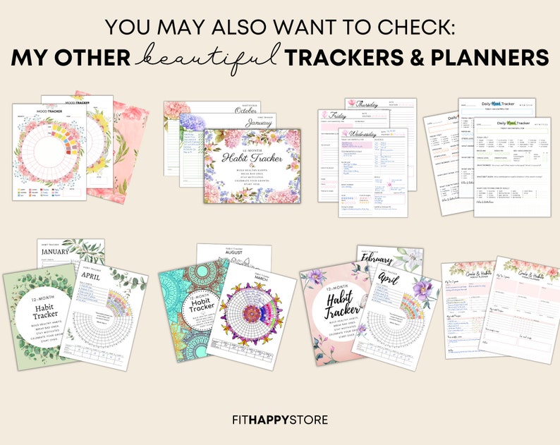 May include: A selection of habit trackers and planners featuring floral and geometric patterns. The text includes "Habit Tracker" and months such as "January" and "April". The top text reads "YOU MAY ALSO WANT TO CHECK: MY OTHER beautiful TRACKERS & PLANNERS".