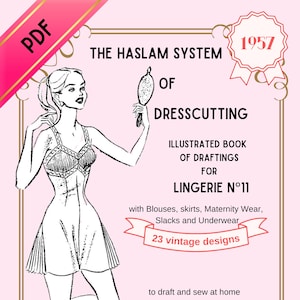 Haslam System of Dresscutting for lingerie, no 11, Vintage sewing patterns, e-book, reproduction, fifties, costume design, vintage historic