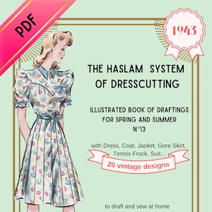 Haslam System of Dresscutting, no 13, 1940, Patron de couture vintage, 2ème Guerre Mondiale costume historique The Crown Un village français