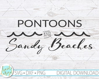 Pontoon Boat SVG, Lake Life, Sandy Beaches Quote (download digitale)