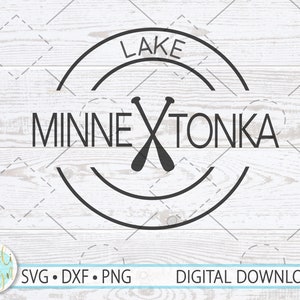 Lake Minnetonka SVG, Minnetonka Cut File, Twin Cities SVG, Minnetonka PNG, Instant Download, Lake Decor, Minnesota Lake Life, Dxf, Png, Svg