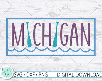 Michigan SVG, Michigan Lake Paddles SVG, Michigan Sweatshirt Design, Michigan Png, Michigan Camping SVG, Instant Download, Png, Dxf, Svg