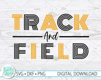 Track and Field SVG - Track and Field Team - Track SVG - Track Mom SVG - Png - Dxf - Silhouette - Cricut Cut File - Digital File