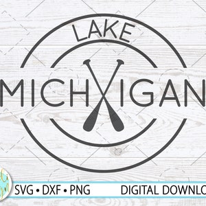 Lake Michigan SVG, Lake Michigan Sign, Great Lakes SVG, Michigan PNG, Lake Life Sign, Instant Download, Lake Decor, Lake Michigan Cut File