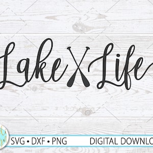 Lake Life SVG, Lake Life Paddles SVG, Lake Life Sign SVG, Instant Download, Lake Decor, Camping T-shirt Iron on