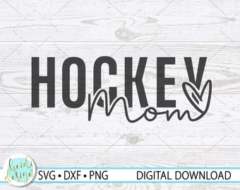 Hockey Mom SVG, Hockey Mom T-Shirt Design, Hockey Text SVG, Digital Download, Modern Hockey SVG, Hockey Mom Png, Dxf, Svg for Cricut