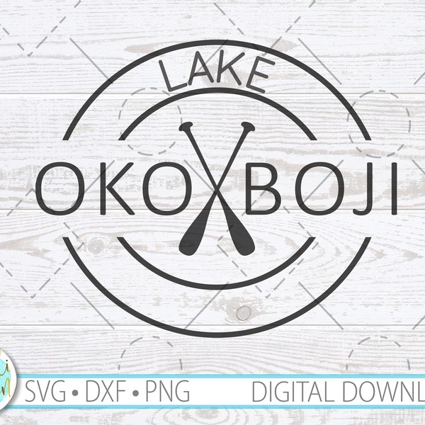 Okoboji SVG, Lake Okoboji PNG, Iowa SVG, Lake Life Sign, Instant Download, Png, Dxf, Svg