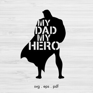 Może przedstawiać: Czarna sylwetka superbohatera z tekstem "My Dad My Hero" wewnątrz sylwetki.
